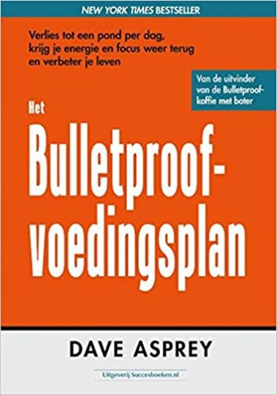 Het Bulletproof voedingsplan