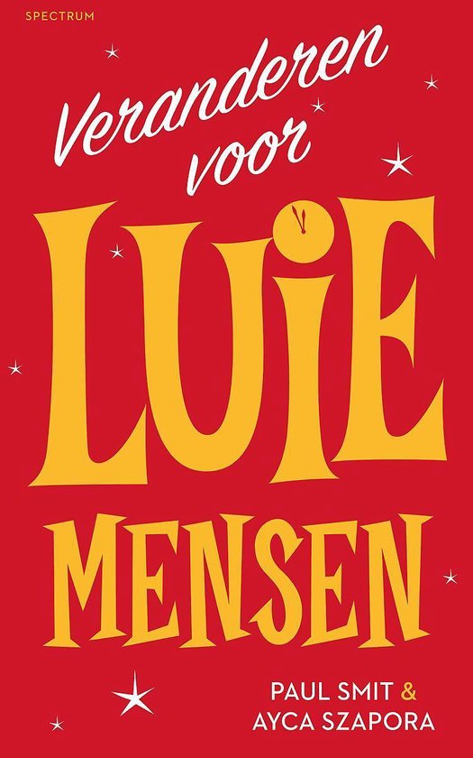 Veranderen voor luie mensen