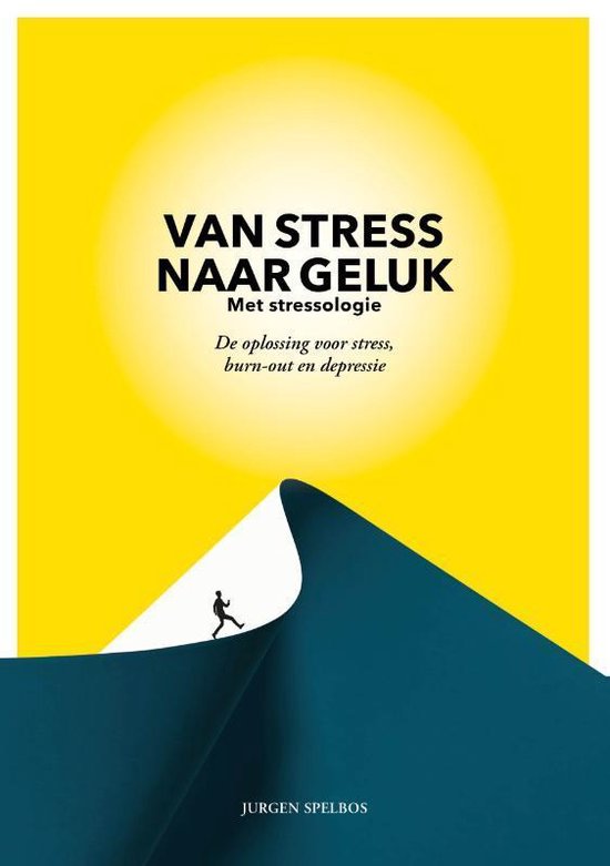 Van stress naar geluk