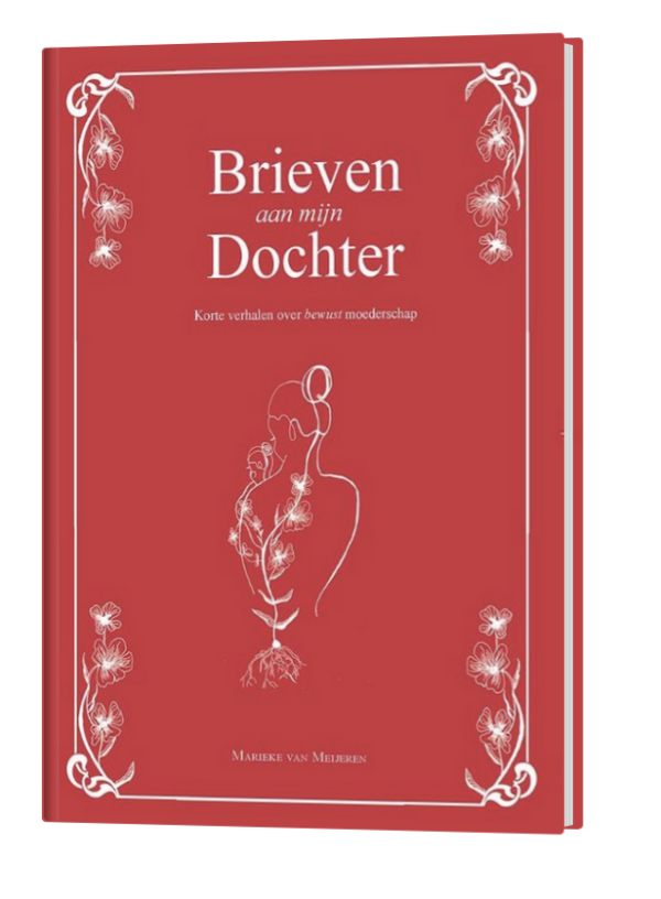 Brieven aan mijn dochter boek van Marieke van Meijeren
