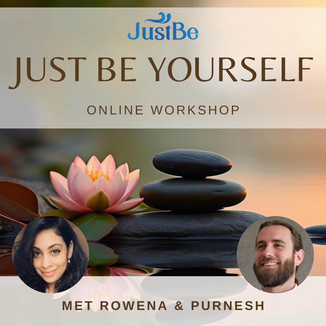Just Be Yourself  Online Live Workshop | 28 & 29 januari - Purnesh & Rowena