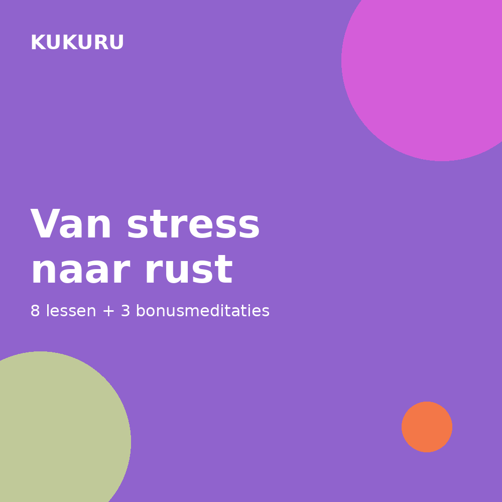 Van stress naar rust