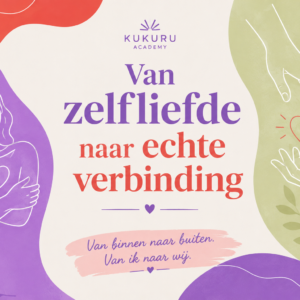 Van zelfliefde naar echte verbinding